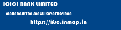 ICICI BANK LIMITED  MAHARASHTRA SANGLI KAVATHEPIRAN   ifsc code